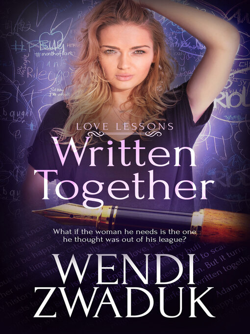 Title details for Written Together by Wendi Zwaduk - Available